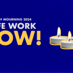 Day of Mourning 2024 Safe work now!