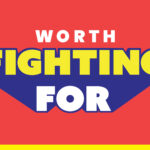 Worth Fighting For